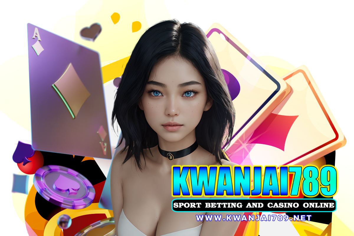 kwanjai789 สมัคร